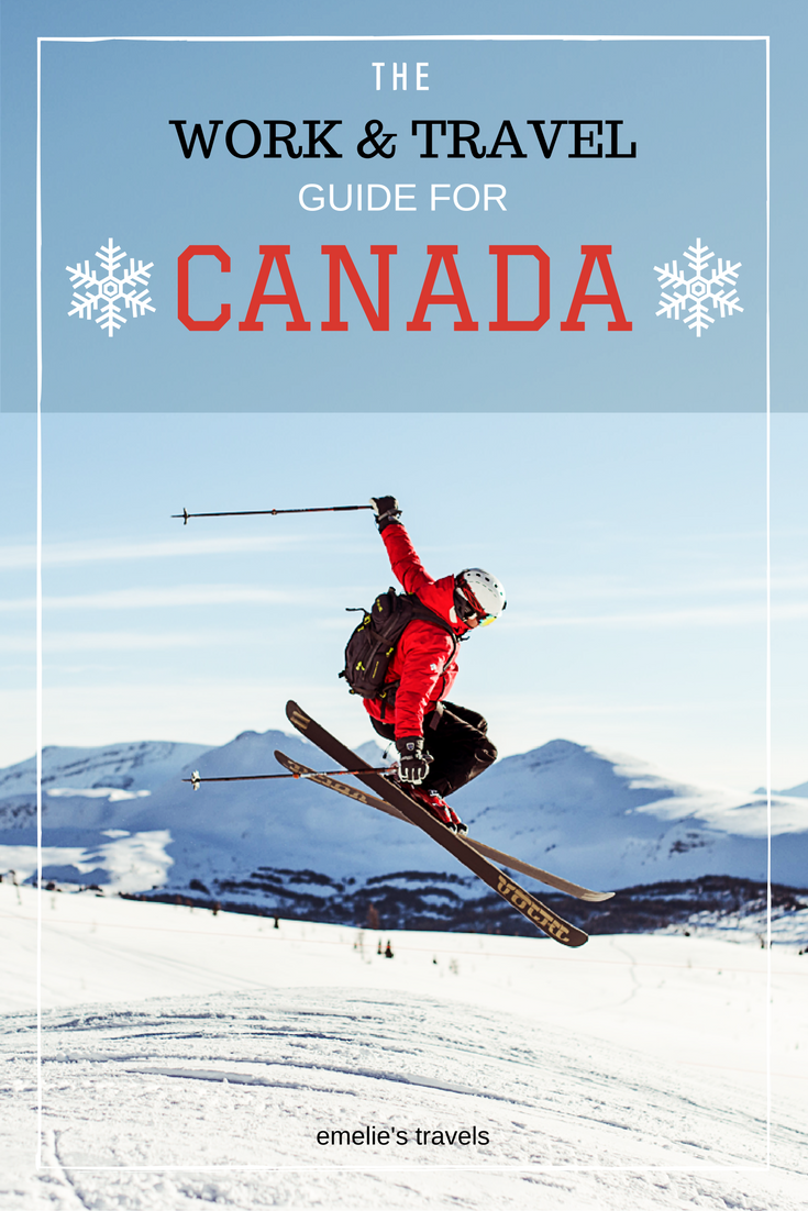 THE WORK AND TRAVEL GUIDE FOR CANADA | Are you going to work and travel in Canada? In this guide I will tell you everything you need to know before your ski season in the Rocky Mountains! | Seasonal work in Canada | 